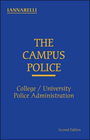 The Campus Police de Alfred Iannarelli