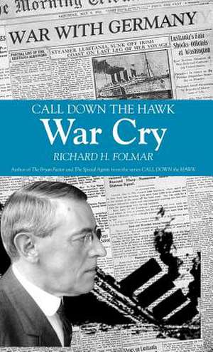 Call Down the Hawk - War Cry de Richard Folmar