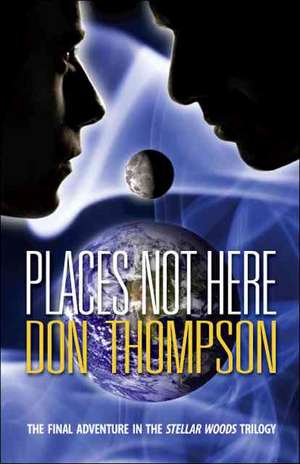 Places Not Here de Don Thompson