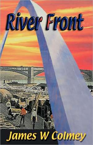 River Front de James W. Colmey