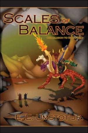 The Scales of Balance de E. E. Umstot Jr.