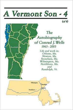 A Vermont Son - 4 de Wells, Conrad J.