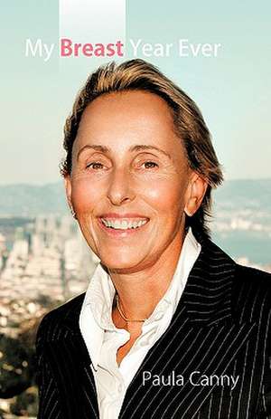 My Breast Year Ever de Paula Canny