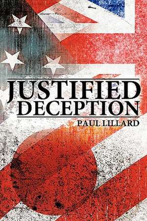 Justified Deception de Paul Lillard