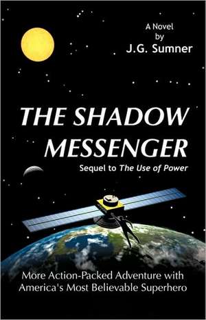 The Shadow Messenger de J. G. Sumner