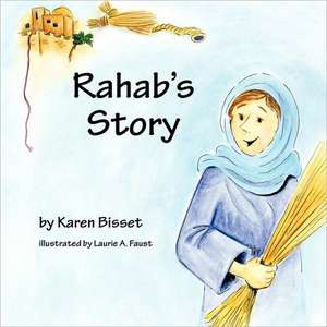 Rahab's Story de Bisset Karen Bisset