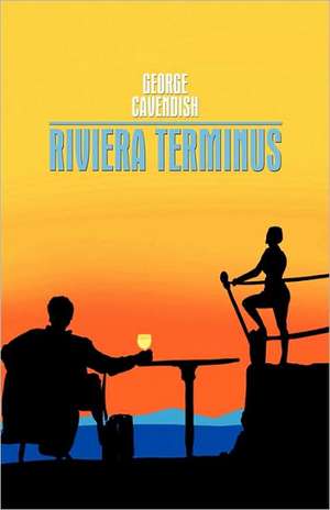 Riviera Terminus de Cavendish George Cavendish