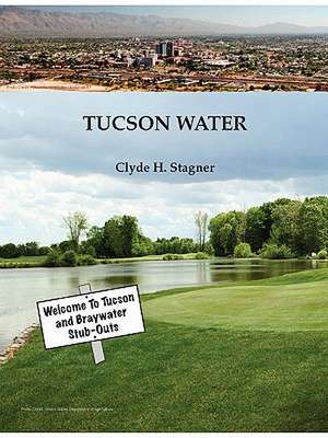 Tucson Water de Clyde H. Stagner