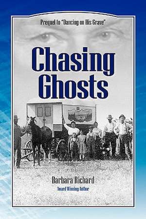 Chasing Ghosts de Barbara Richard