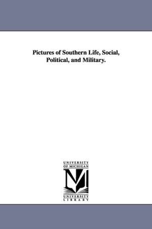 Pictures of Southern Life, Social, Political, and Military. de William Howard Sir Russell