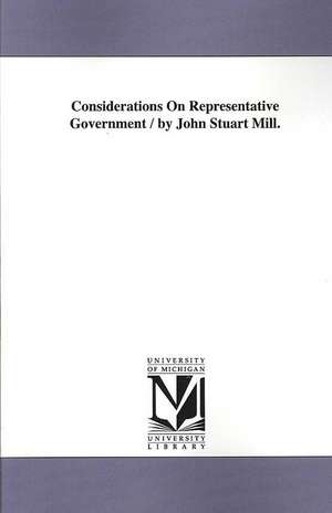 Considerations on Representative Government de John Stuart Mill