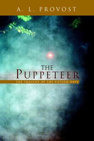 The Puppeteer de A. L. Provost