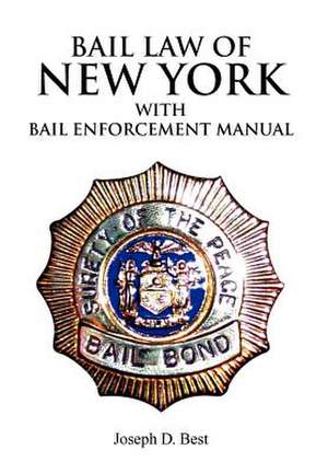 Bail Law of New York de Joseph D. Best