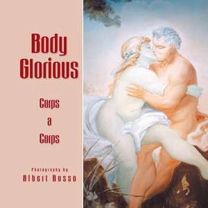 Body Glorious de Albert Russo