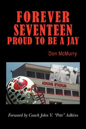 Forever Seventeen de Don McMurry