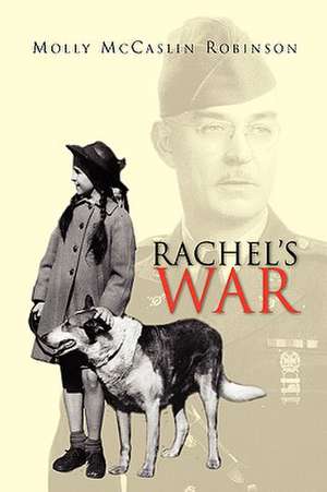 Rachel's War de Molly McCaslin Robinson