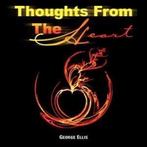 Thoughts from the Heart de George Ellis