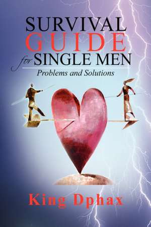 Survival Guide for Single Men de King Dphax