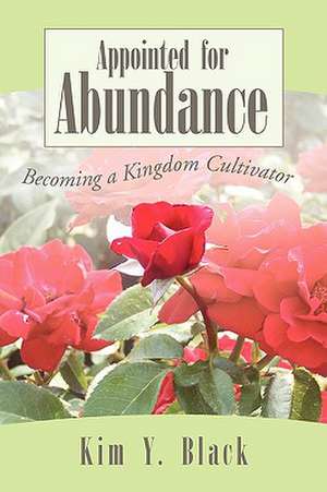 Appointed for Abundance de Kim Y. Black