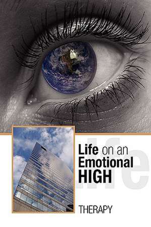 Life on an Emotional High de Therapy