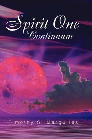 Spirit One Continuum de Timothy S. Margulies