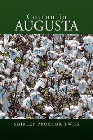 Cotton in Augusta de Shirley Proctor Twiss