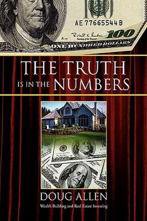 The Truth Is in the Numbers de Doug Allen