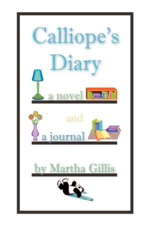 Calliope's Diary de Martha Gillis