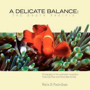 A Delicate Balance de Maria Di Paolo-Greer