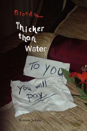 Thicker Than Water de Shannon Jackson