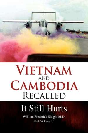 Vietnam and Cambodia Recalled de William Frederick M. D. Sleigh