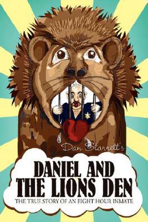 Starrett, D: Daniel and The Lions Den