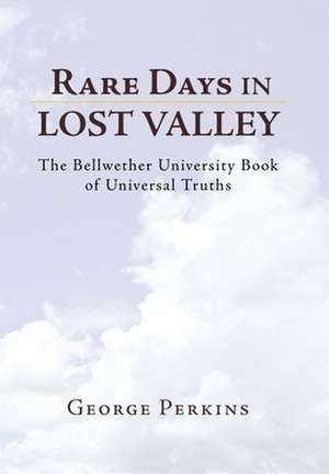 Rare Days in Lost Valley de George Perkins