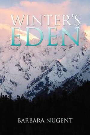 Winter's Eden de Barbara Nugent