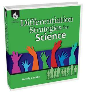 Differentiation Strategies for Science [With CDROM] de Wendy Conklin