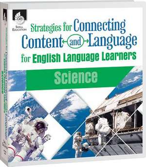 Strategies for Connecting Content and Language for Ells in Science de Eugenia Mora-Flores