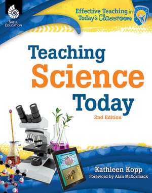 Teaching Science Today 2nd Edition de Kathleen N. Kopp
