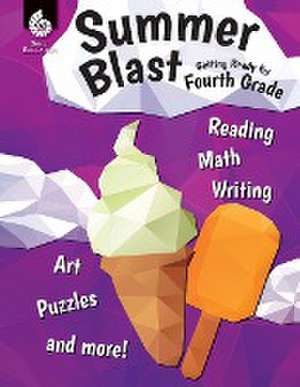 Summer Blast: Getting Ready for Fourth Grade (Grade 4) de Wendy Conklin