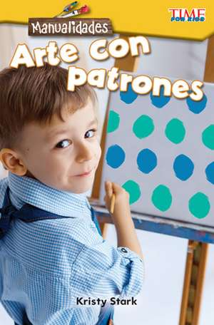 Manualidades: Arte Con Patrones de Kristy Stark