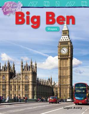 Art and Culture: Big Ben de Logan Avery