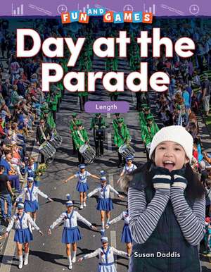 Fun and Games: Day at the Parade de Susan Daddis