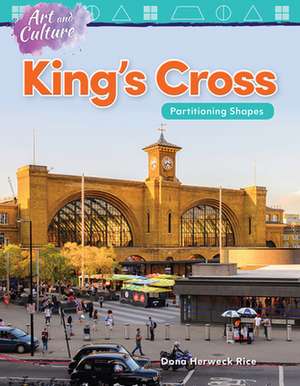 Art and Culture: King's Cross de Dona Herweck Rice