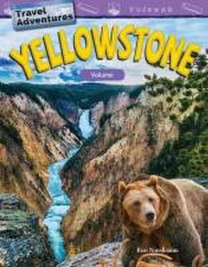 Travel Adventures: Yellowstone de Ben Nussbaum