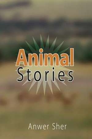 Animal Stories de Anwer Sher