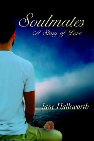 Soulmates de Jane Hallsworth