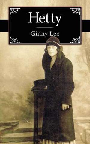 Hetty de Ginny Lee