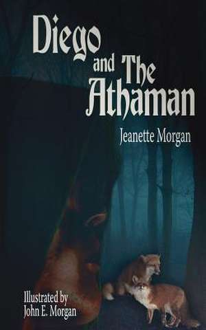 Diego and the Athaman de Jeanette Morgan