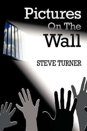 Pictures on the Wall de Steve Turner