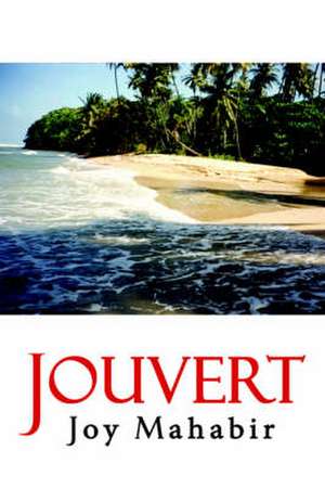 Jouvert de Joy Mahabir