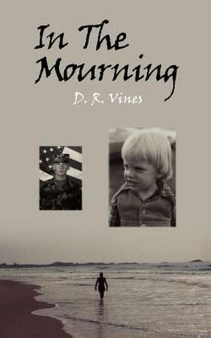 In The Mourning de D. R. Vines